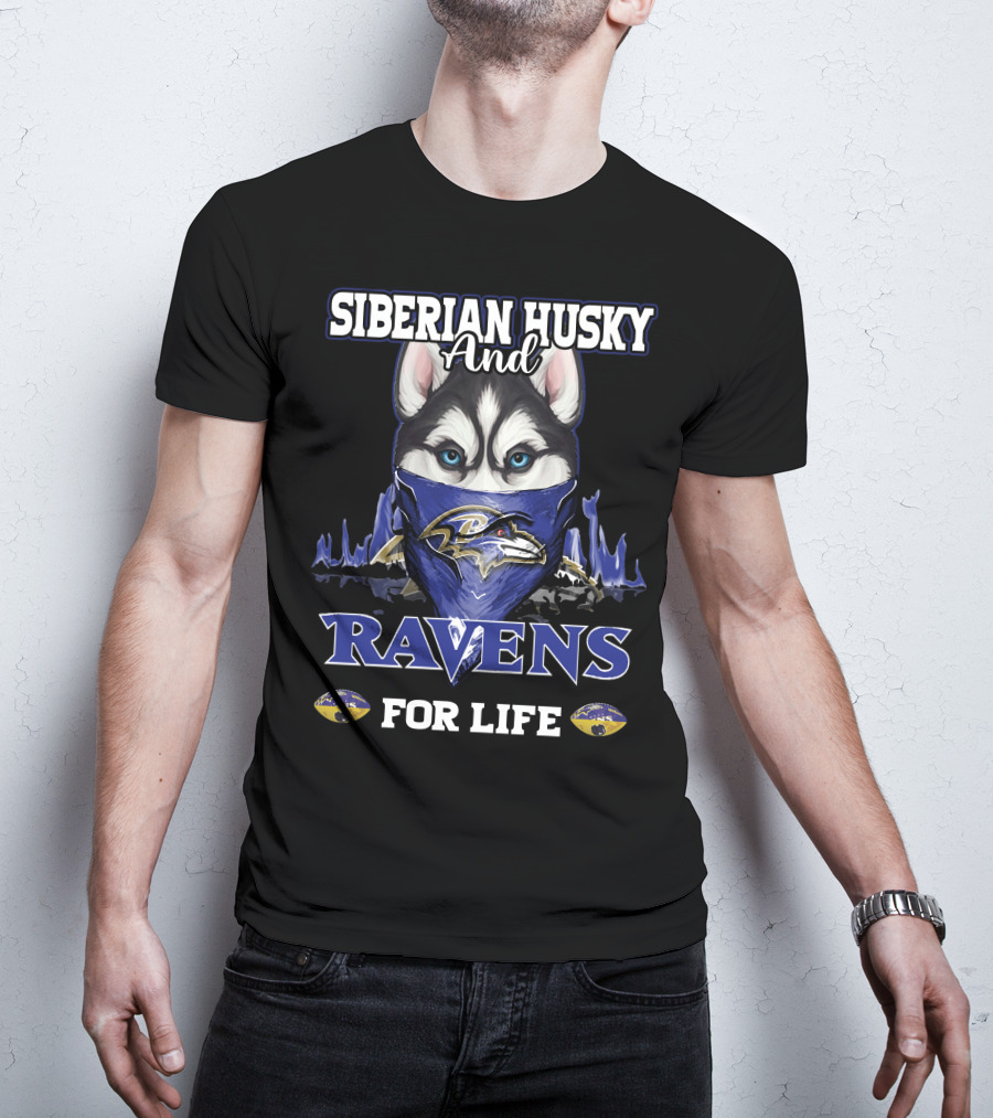 Siberian Husky And Ravens For Life T-Shirt