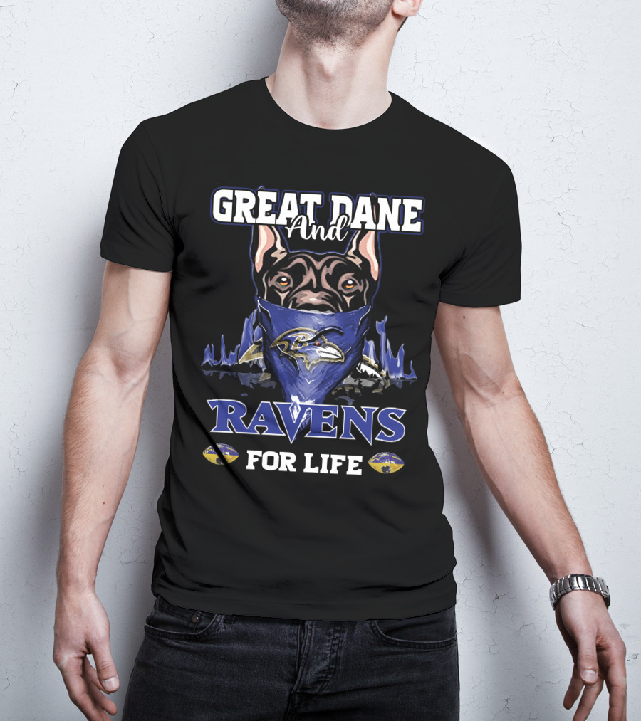 Great Dane And Ravens For Life T-Shirt