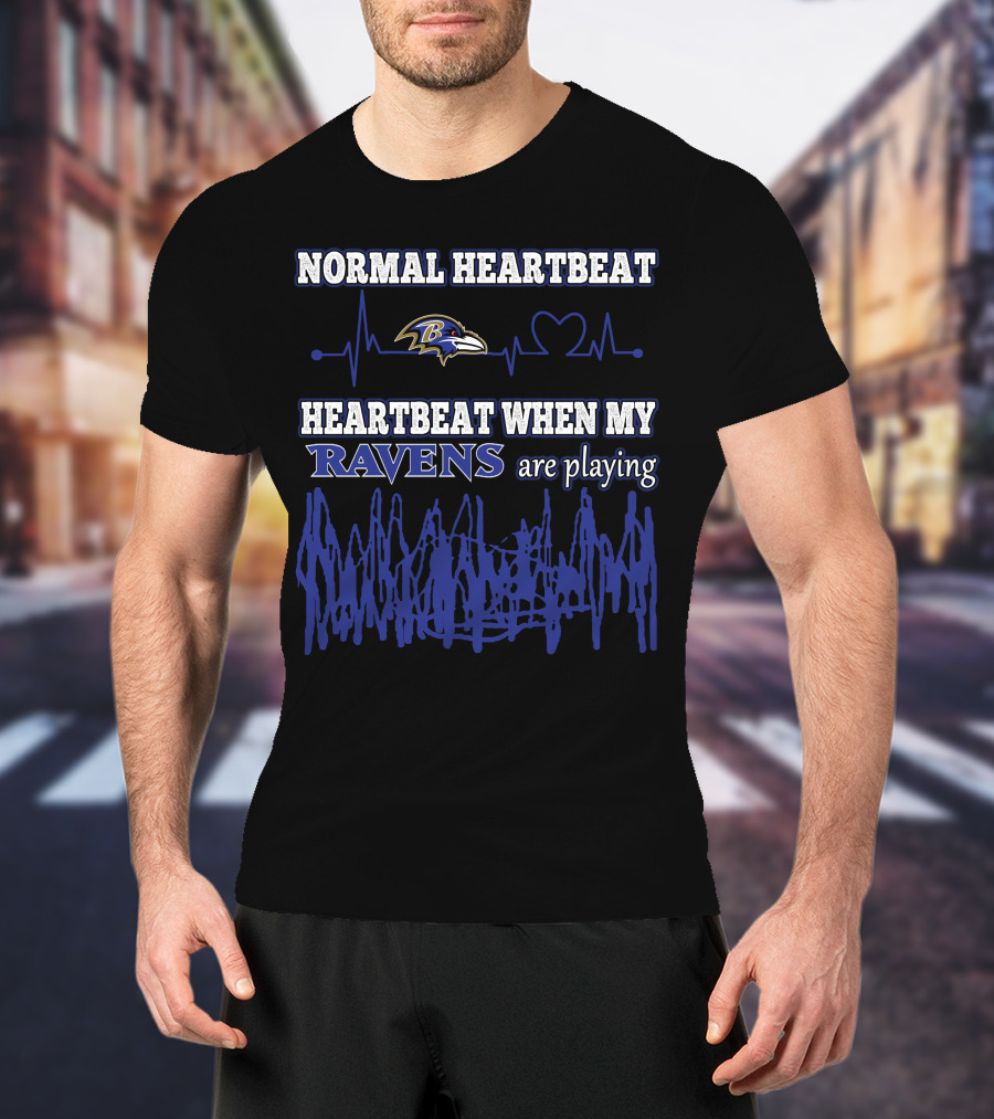 Normal Heartbeat Heartbeat When My Ravens Are Playing T-Shirt