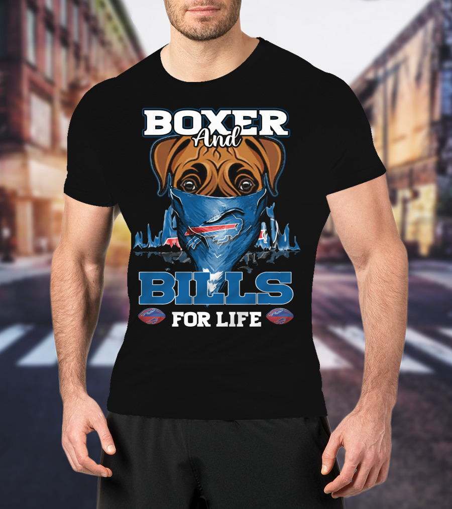 Boxer And Bills For Life Buffalo Bills T-Shirt