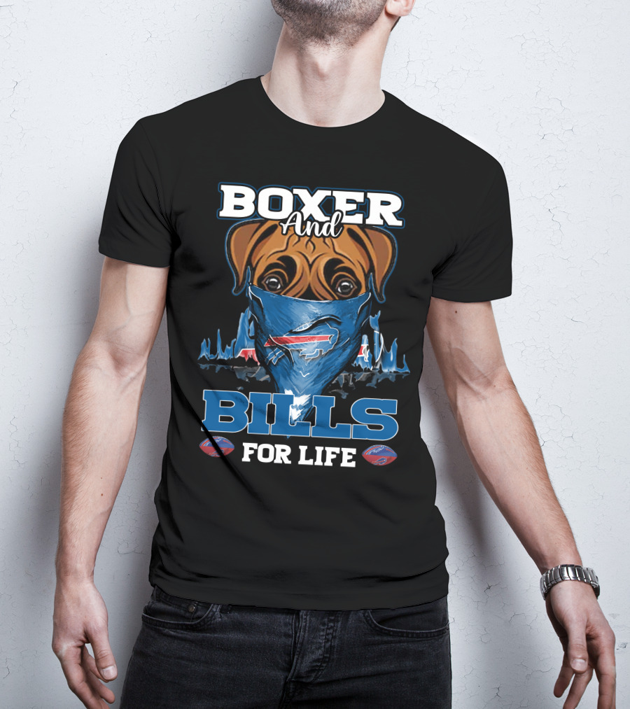 Boxer And Bills For Life Buffalo Bills T-Shirt