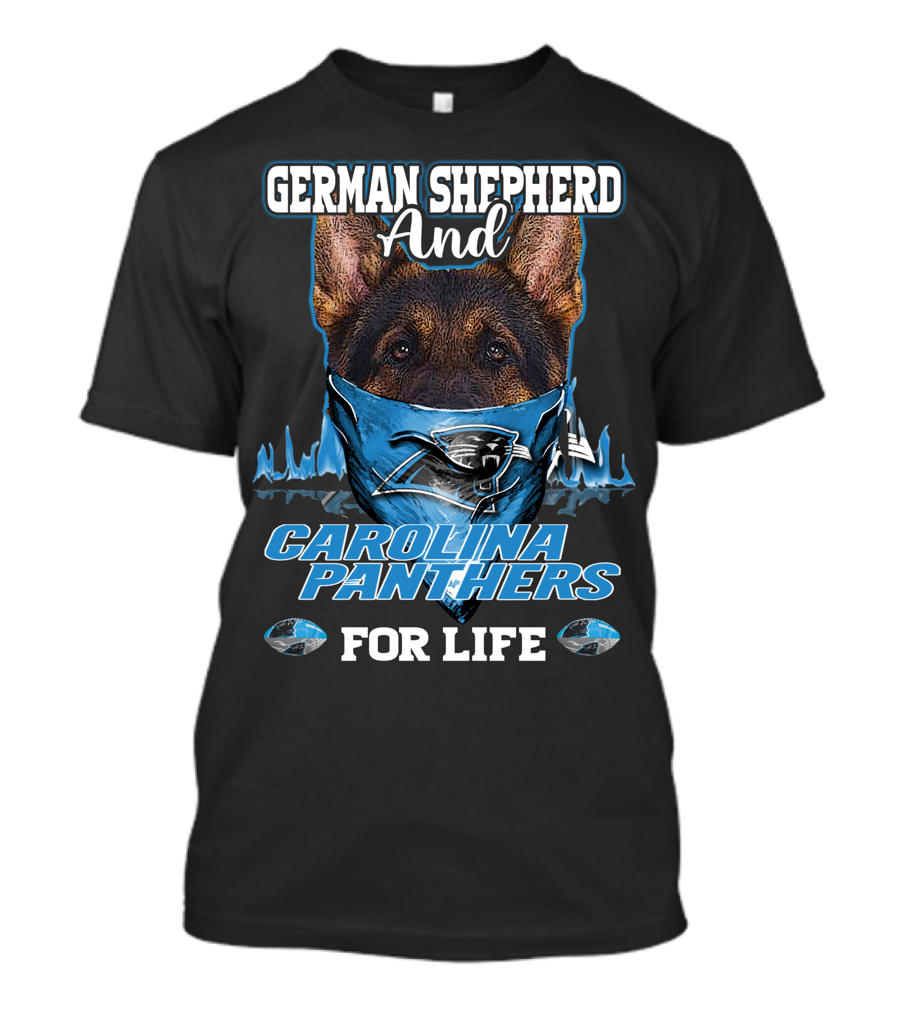 German Shepherd And Carolina Panthers For Life T-Shirt