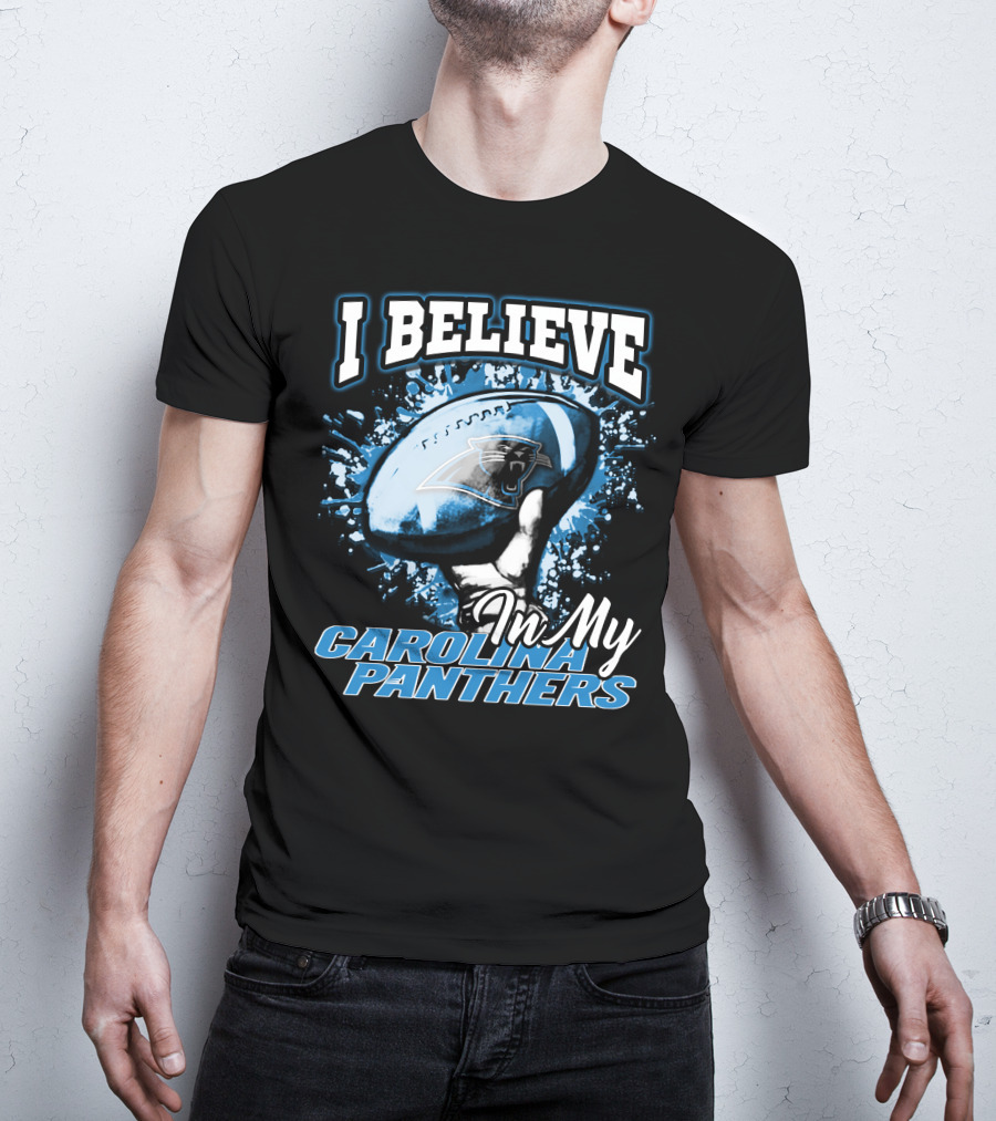 I Believe In My Carolina Panthers T-Shirt