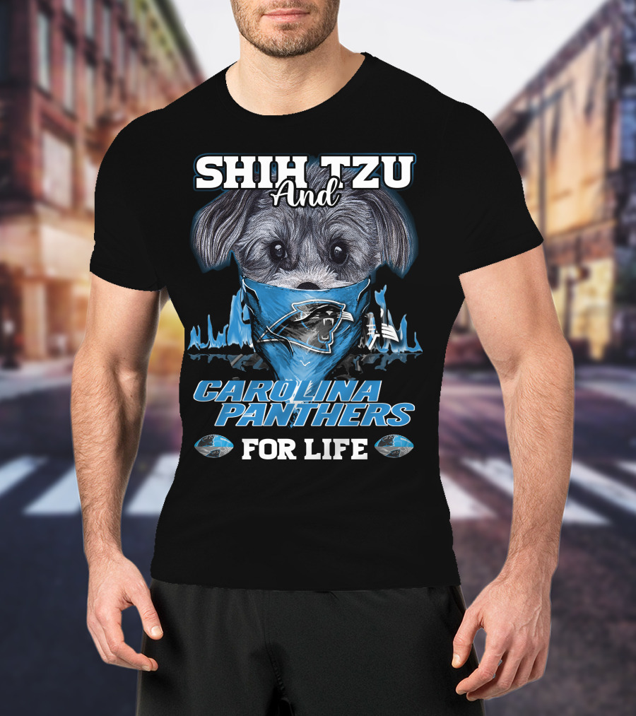 SHIH TZU AND CAROLINA PANTHERS FOR LIFE T-Shirt