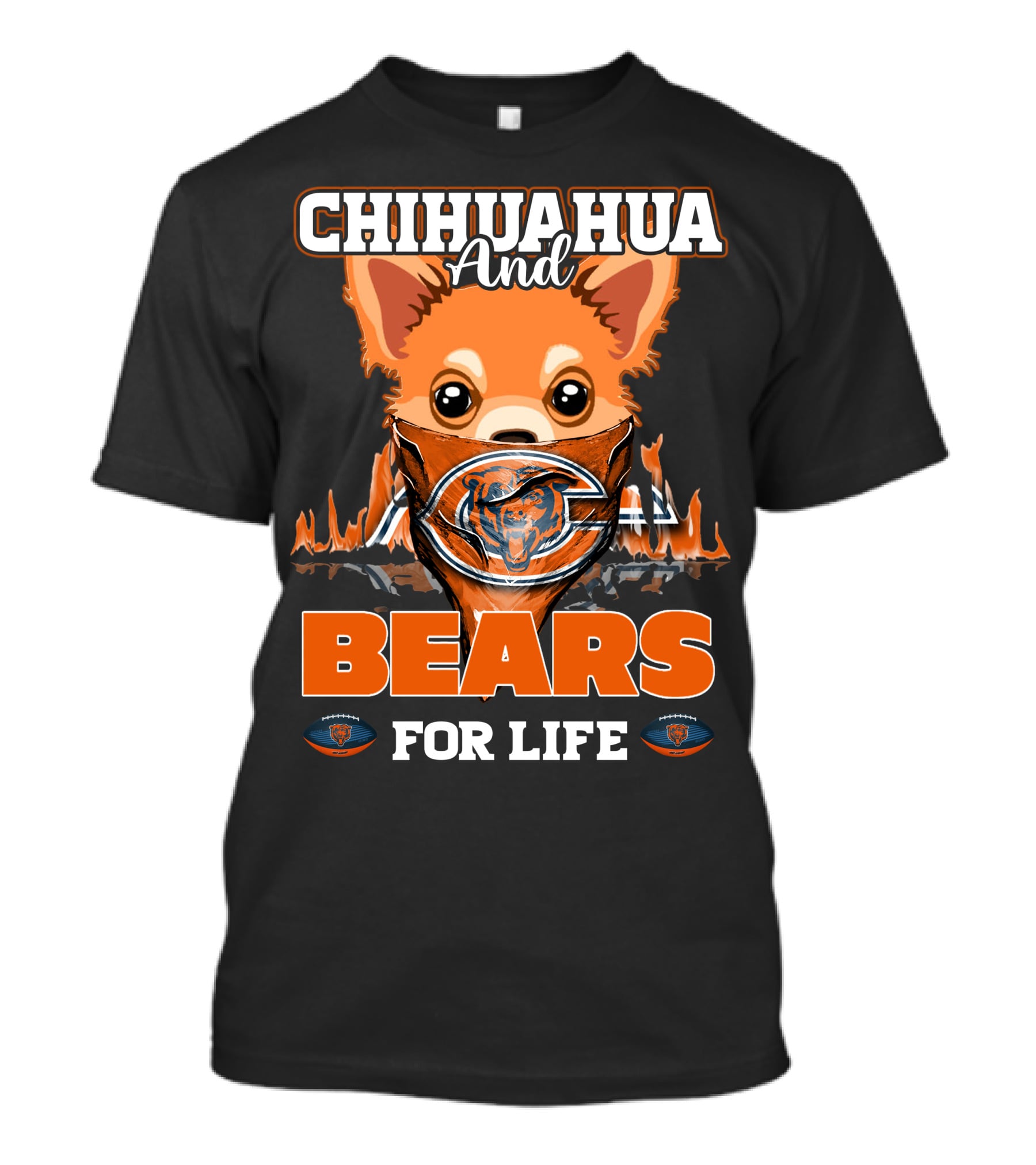 CHIHUAHUA AND BEARS FOR LIFE CHICAGO BEARS T-Shirt