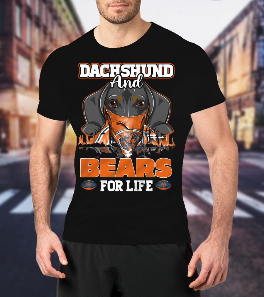Dachshund And Bears For Life Chicago Bears T-Shirt