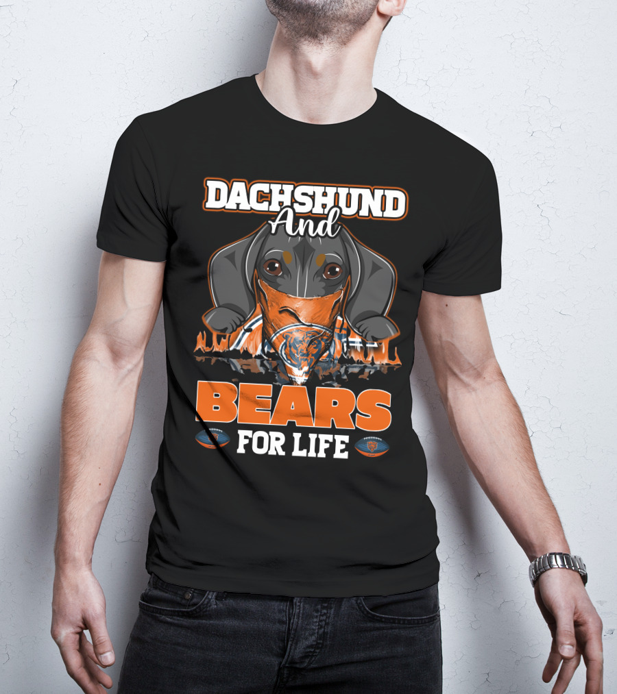 Dachshund And Bears For Life Chicago Bears T-Shirt