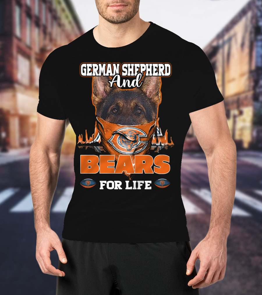 German Shepherd And Chicago Bears For Life T-Shirt