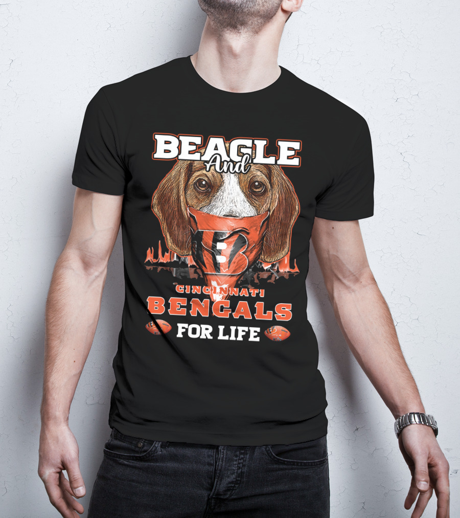 Beagle And Cincinnati Bengals For Life T-Shirt