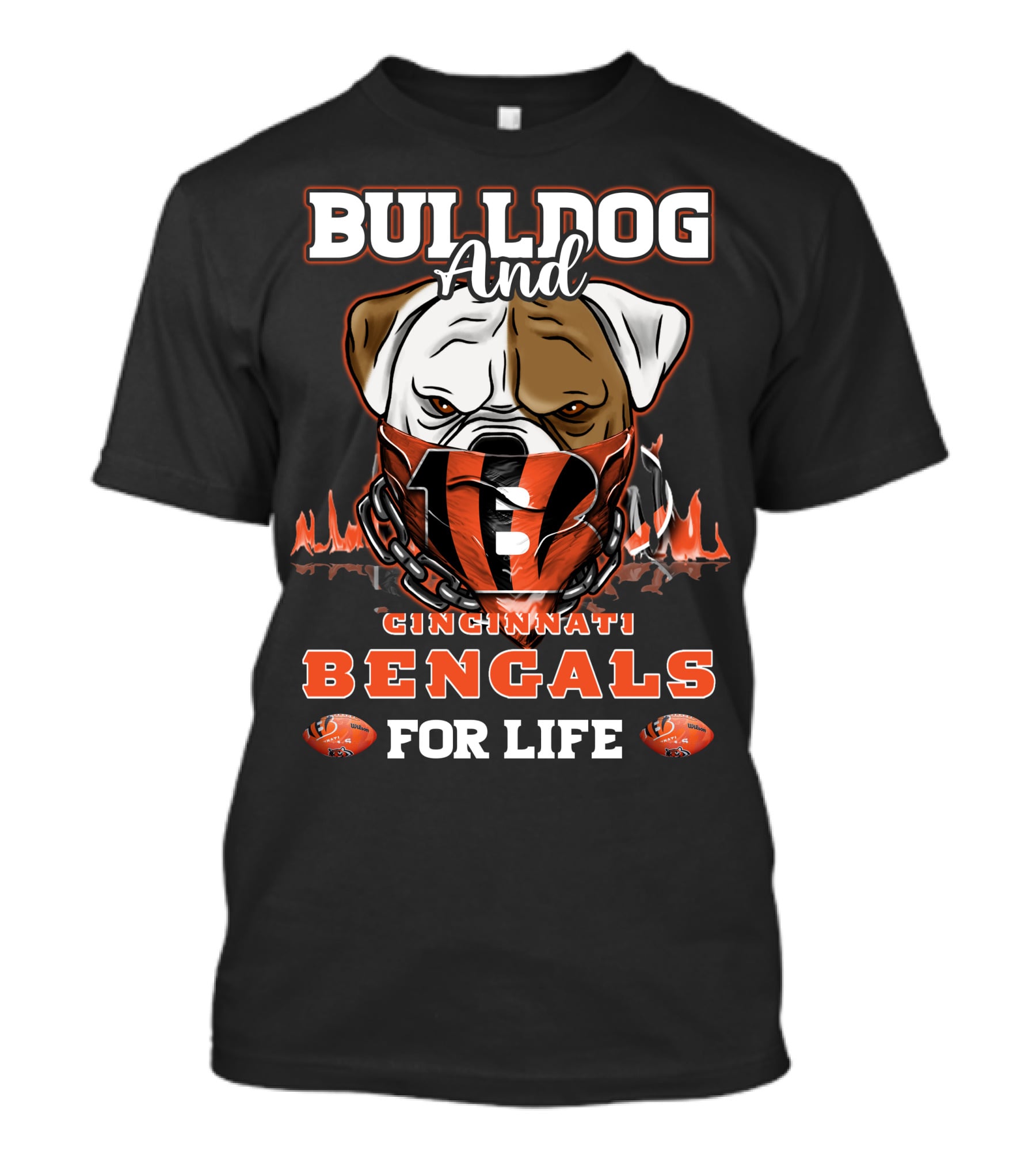 BULLDOG AND CINCINNATI BENGALS FOR LIFE T-Shirt