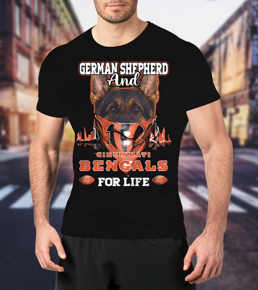 GERMAN SHEPHERD AND CINCINNATI BENGALS FOR LIFE T-Shirt
