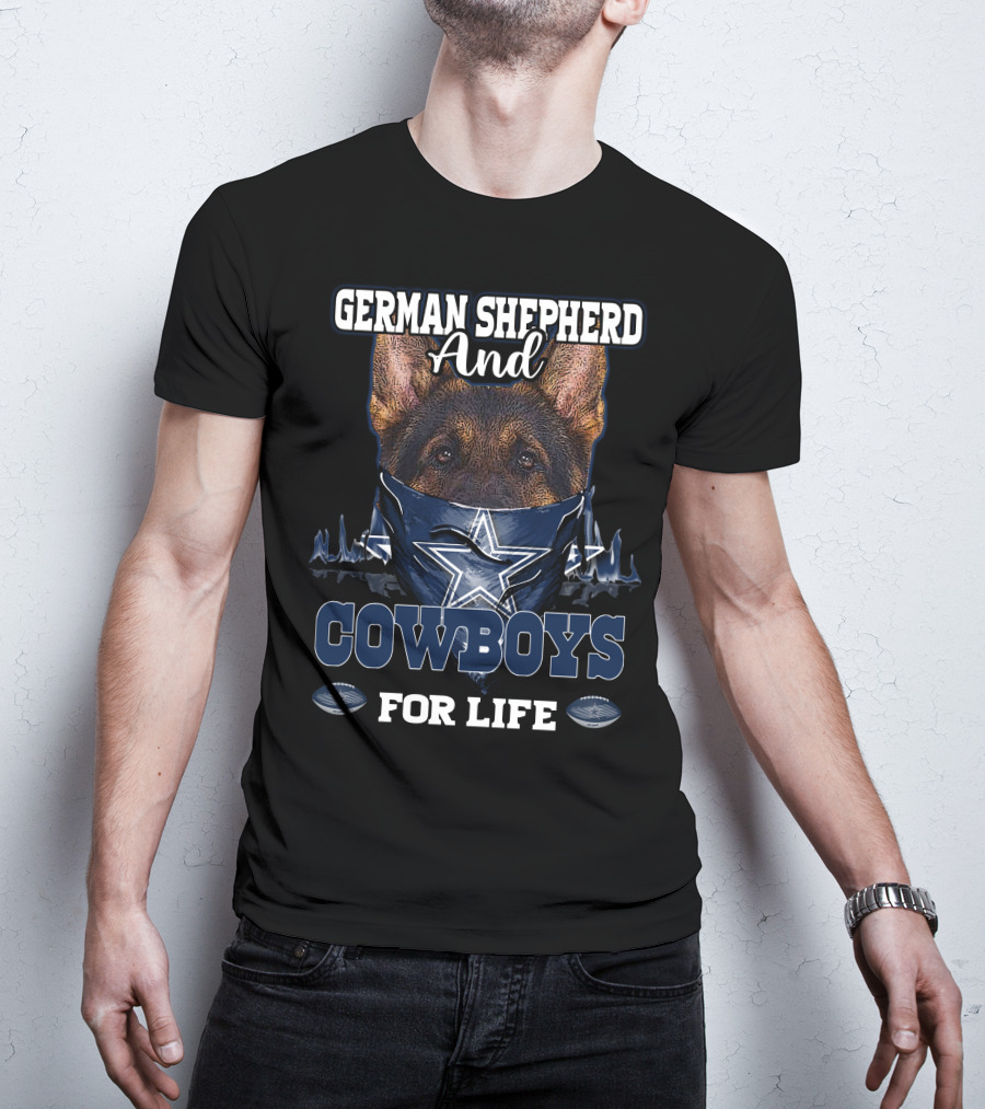 German Shepherd And Cowboys For Life T-Shirt