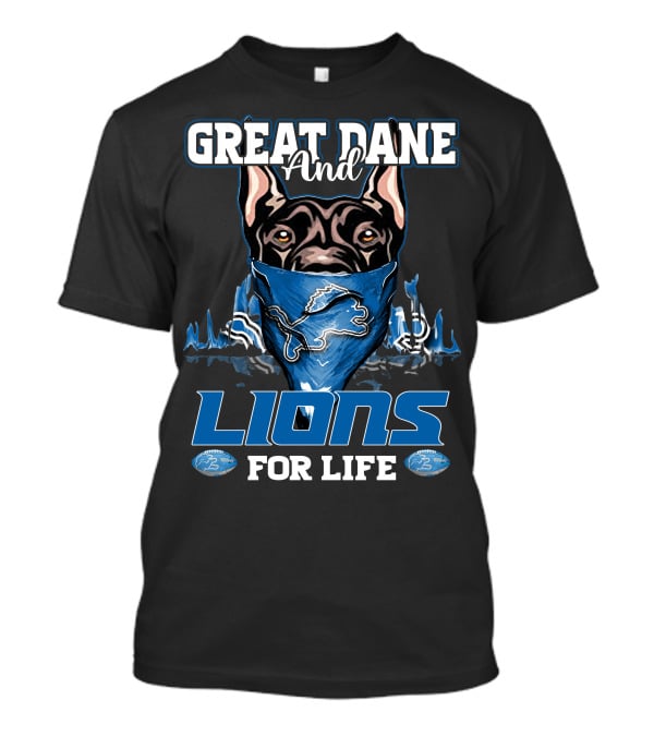 GREAT DANE AND LIONS FOR LIFE T-Shirt