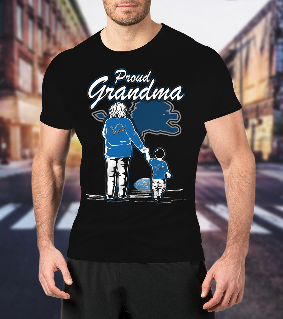 Proud Grandma Detroit Lions Family Togetherness And Team Spirit T-Shirt