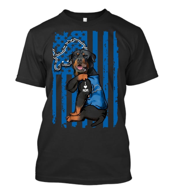 Rottweiler I Love Mom Detroit Lions Fan American Flag Background T-Shirt