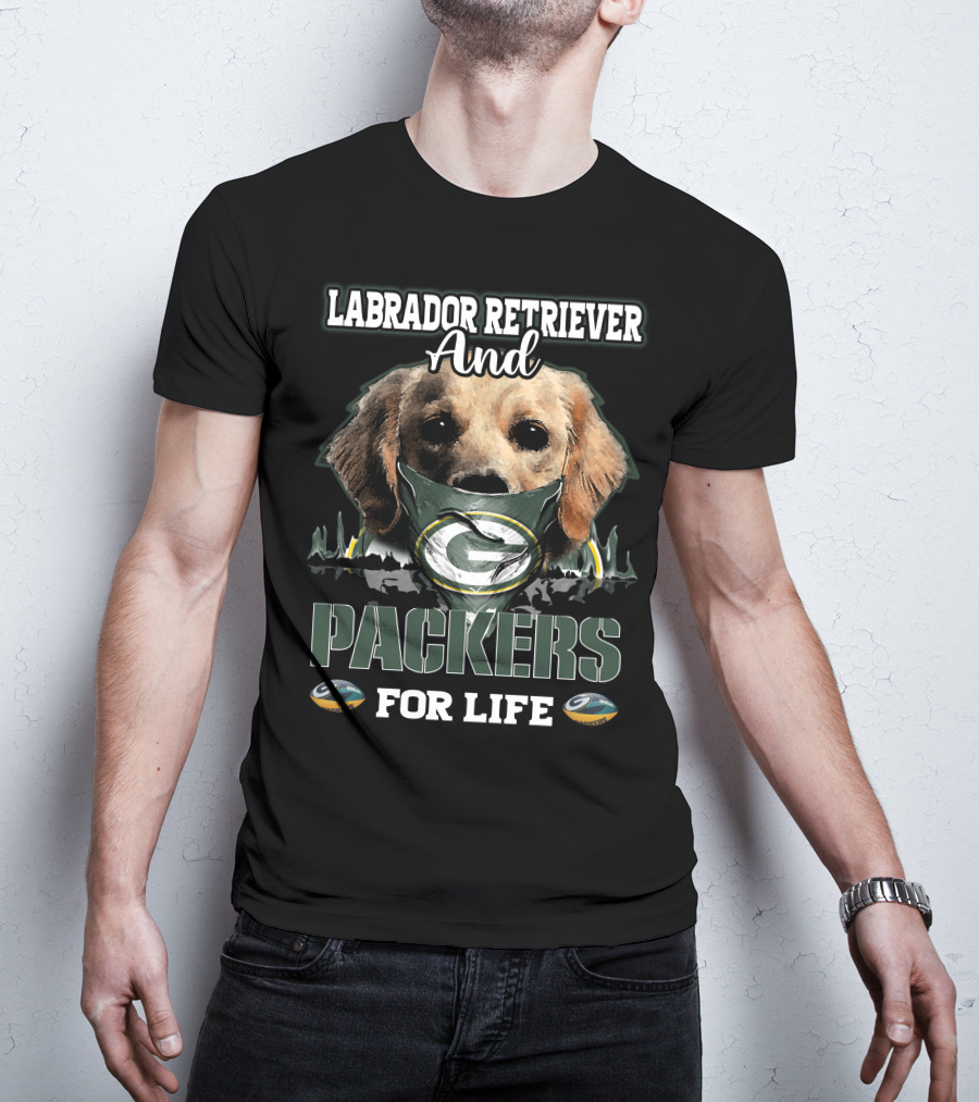 Labrador Retriever And Packers For Life T-Shirt