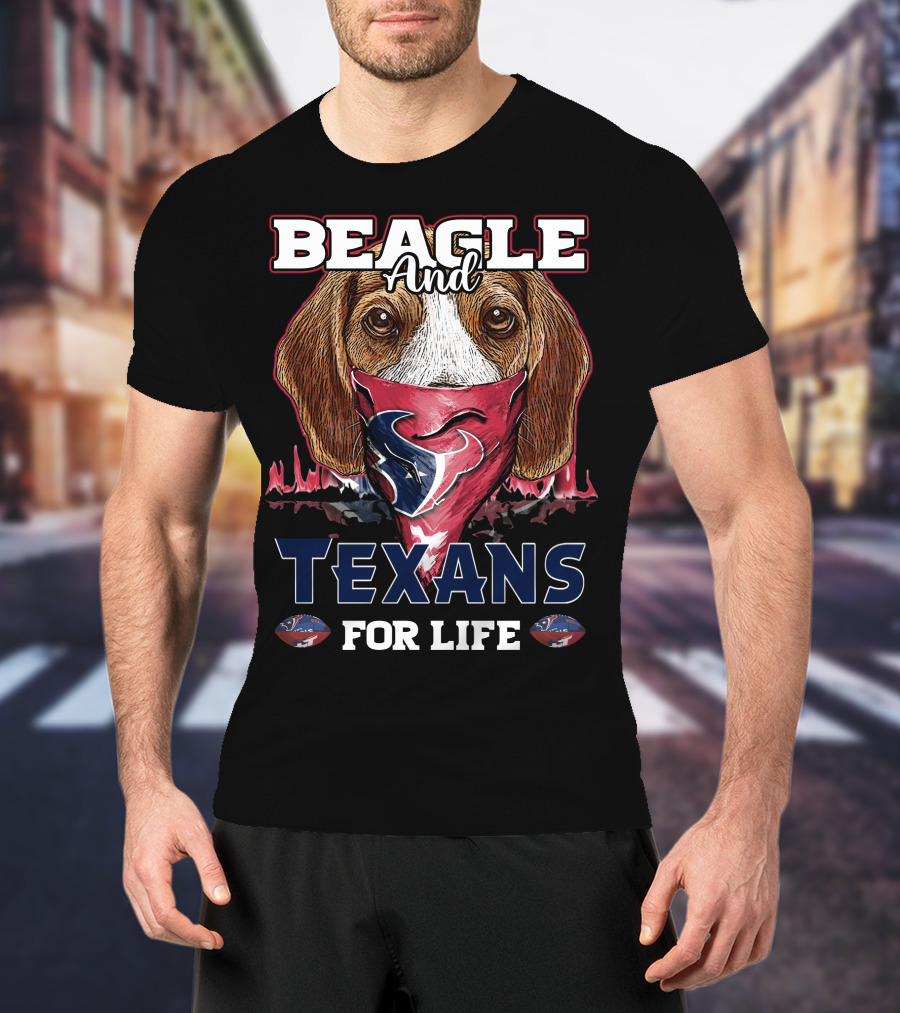 Beagle And Texans For Life T-Shirt