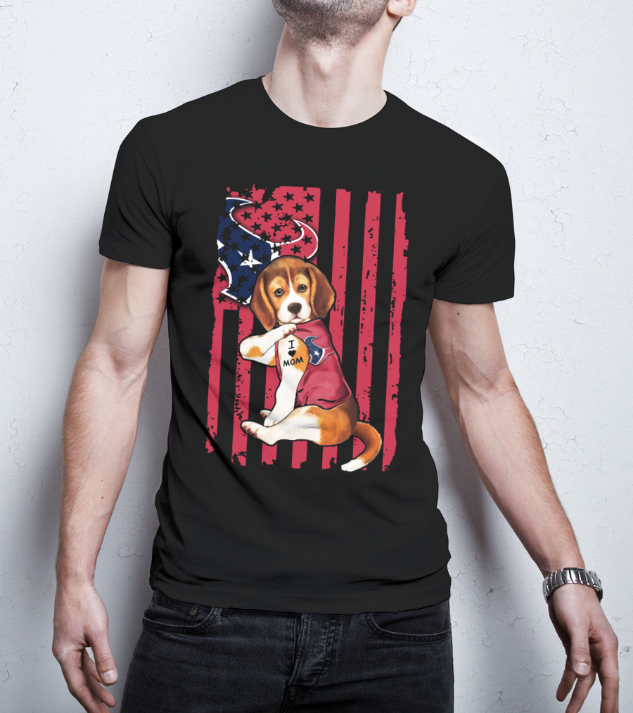 Beagle I Love Mom Houston Texans Stars And Stripes Flag T-Shirt