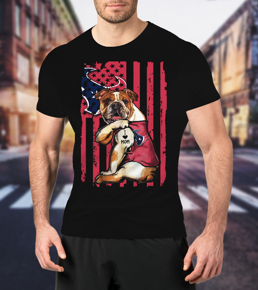 Bulldog I Love Mom Houston Texans Star Stripes Red Blue T-Shirt