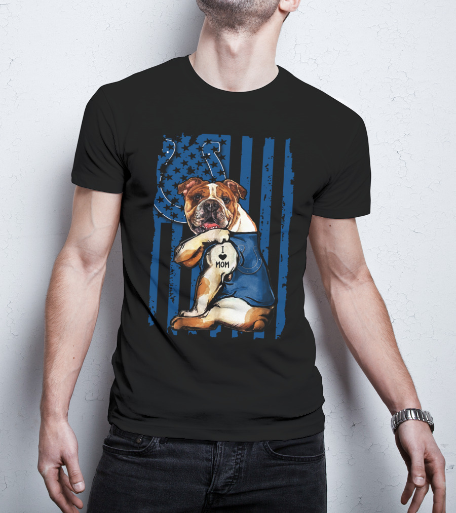 Bulldog Holding I Love Mom Tattoo Over Blue Striped Indianapolis Colts Horseshoe Background T-Shirt