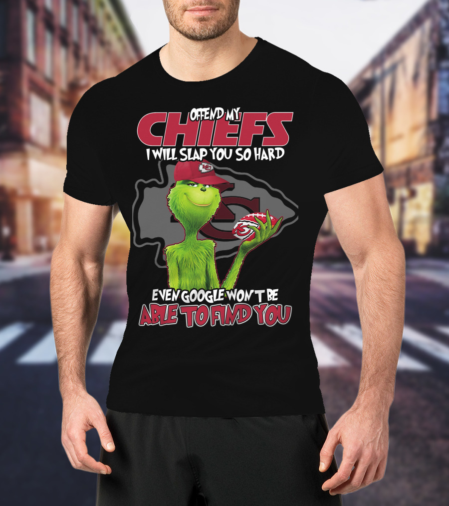 Offend My Chiefs Grinch Kansas City Even Google Won't Be Able To Find You T-Shirt