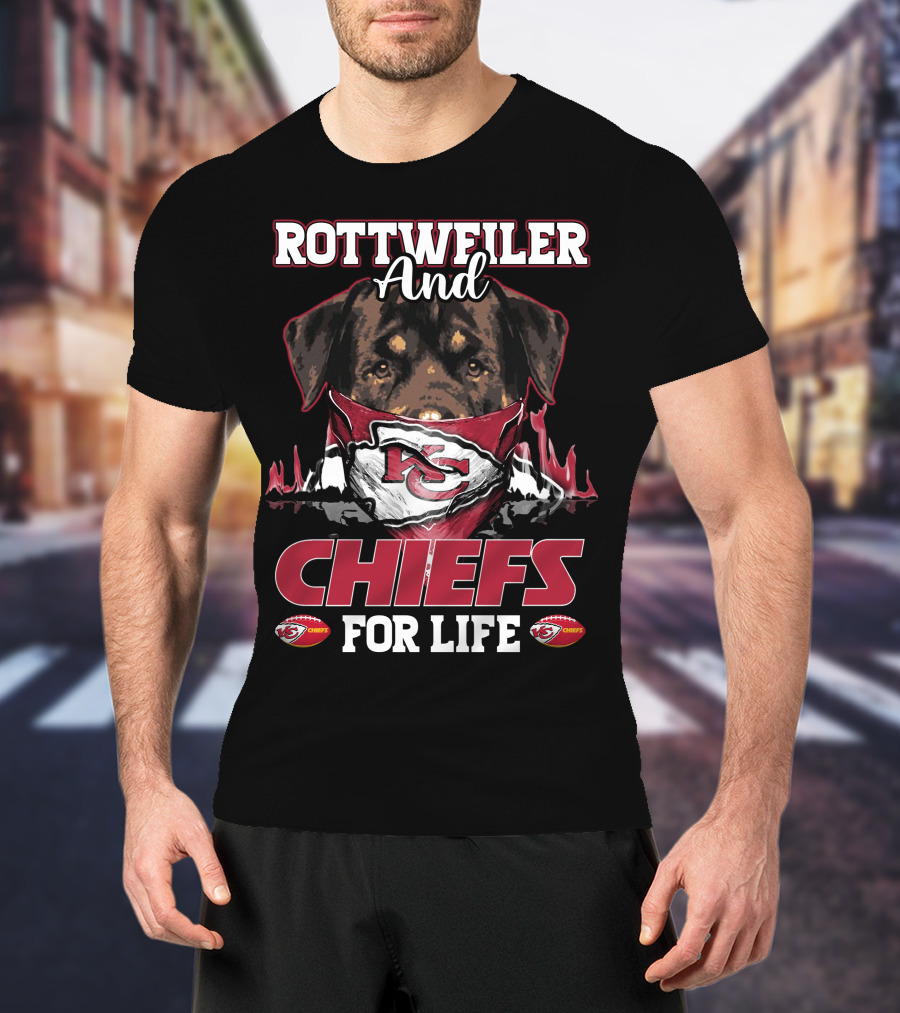 Rottweiler And Chiefs For Life T-Shirt