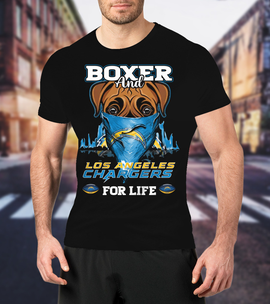 Boxer And Los Angeles Chargers For Life T-Shirt