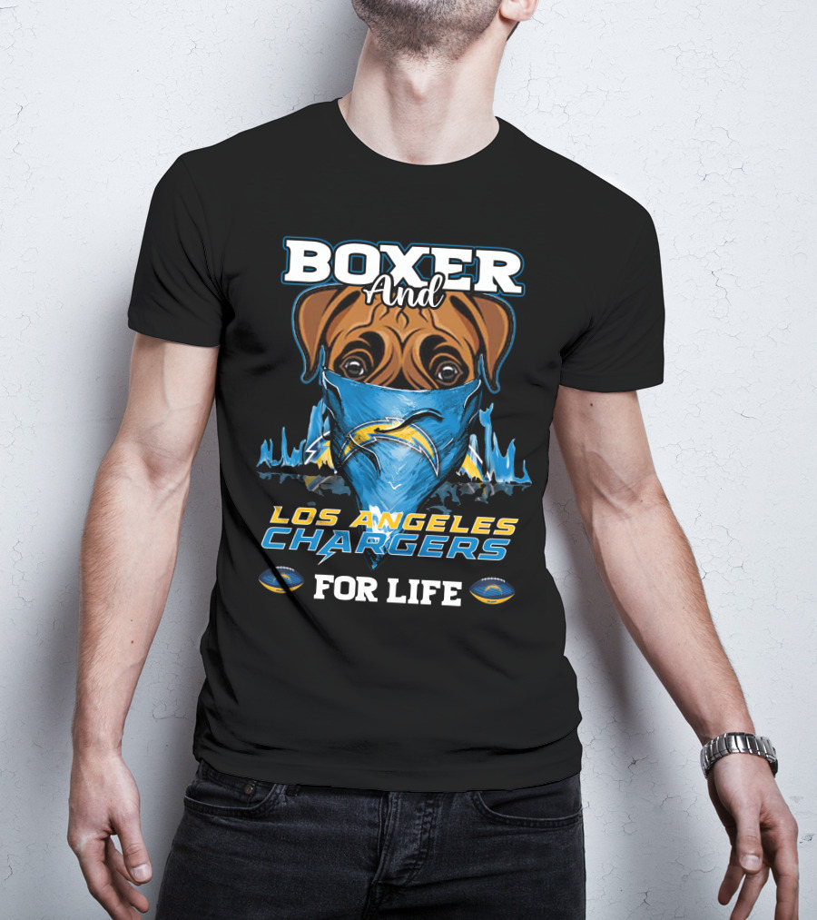 Boxer And Los Angeles Chargers For Life T-Shirt