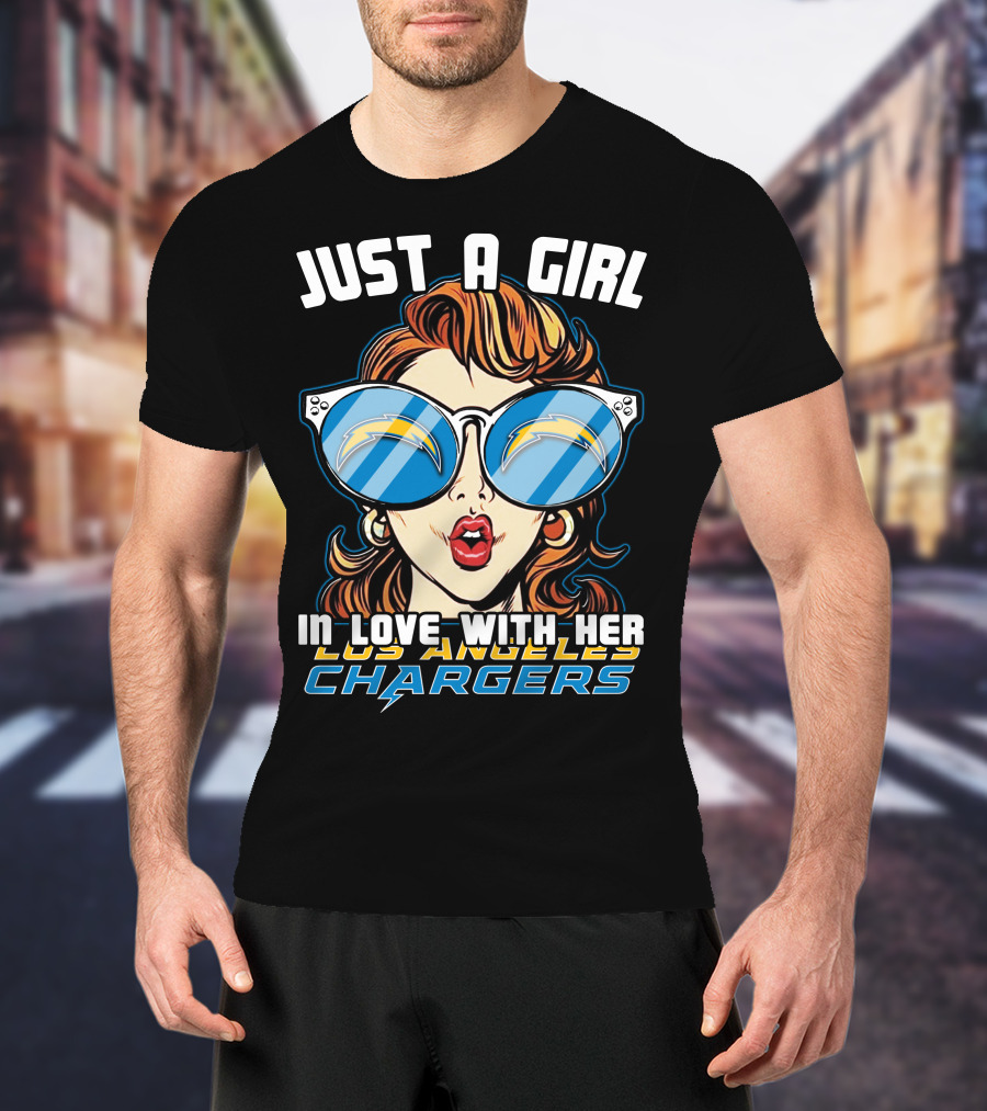 Just A Girl In Love With Her Los Angeles Chargers T-Shirt