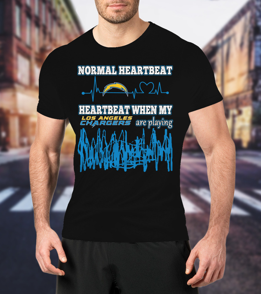 Normal Heartbeat Heartbeat When My Los Angeles Chargers Are Playing T-Shirt