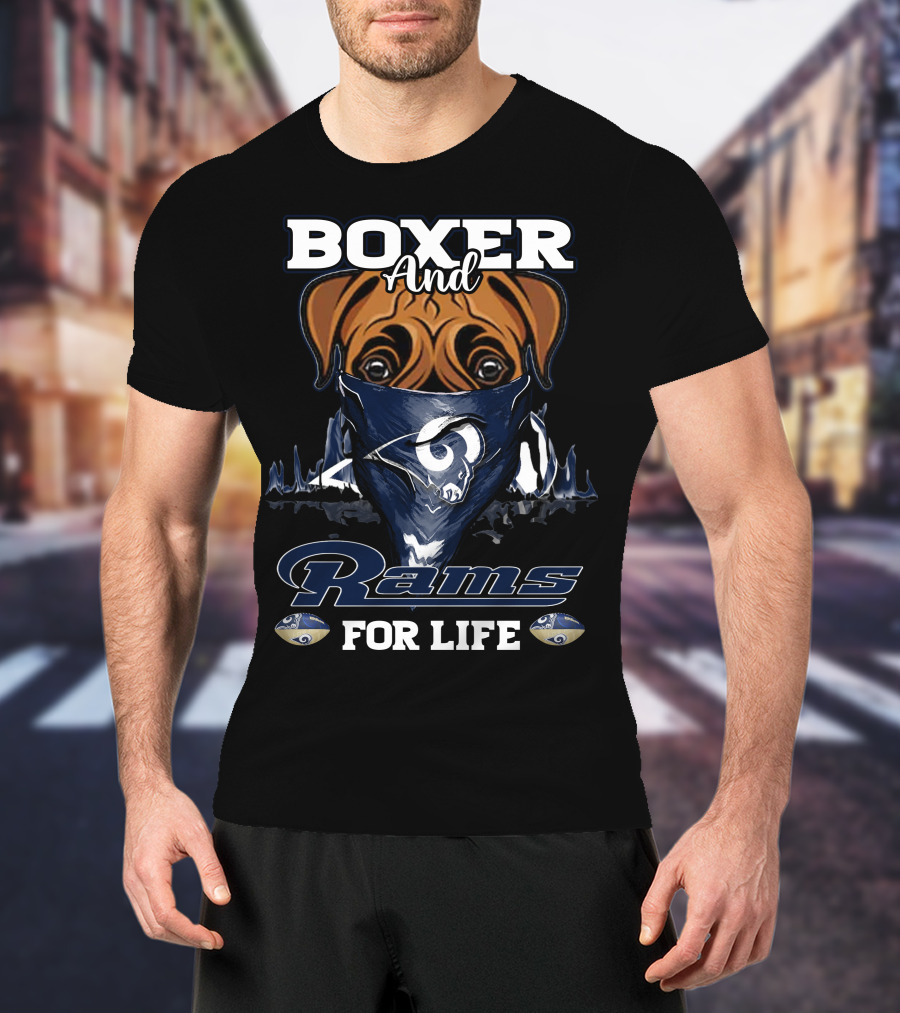 Boxer And Los Angeles Rams For Life T-Shirt