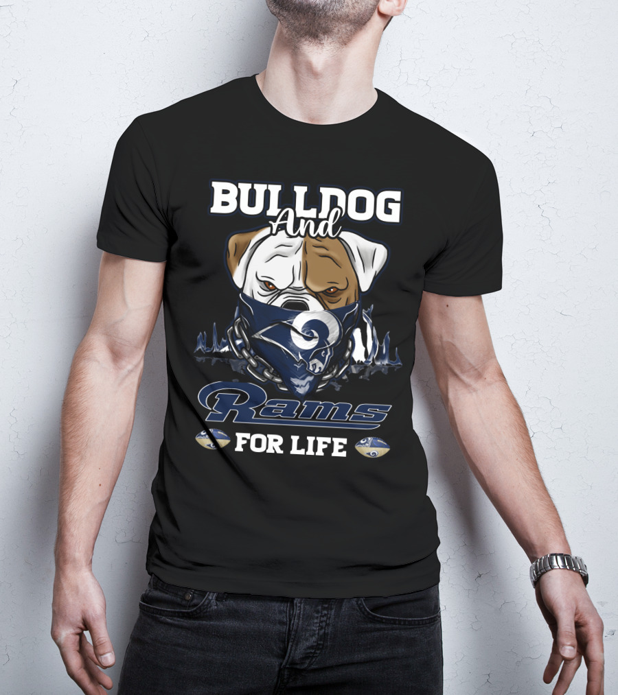 Bulldog And Rams For Life T-Shirt