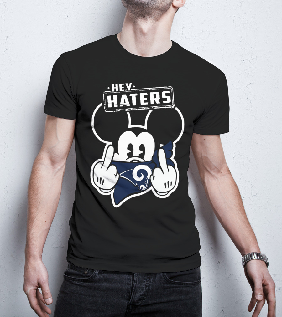 Hey Haters Mick Los Angeles Rams Middle Finger T-Shirt