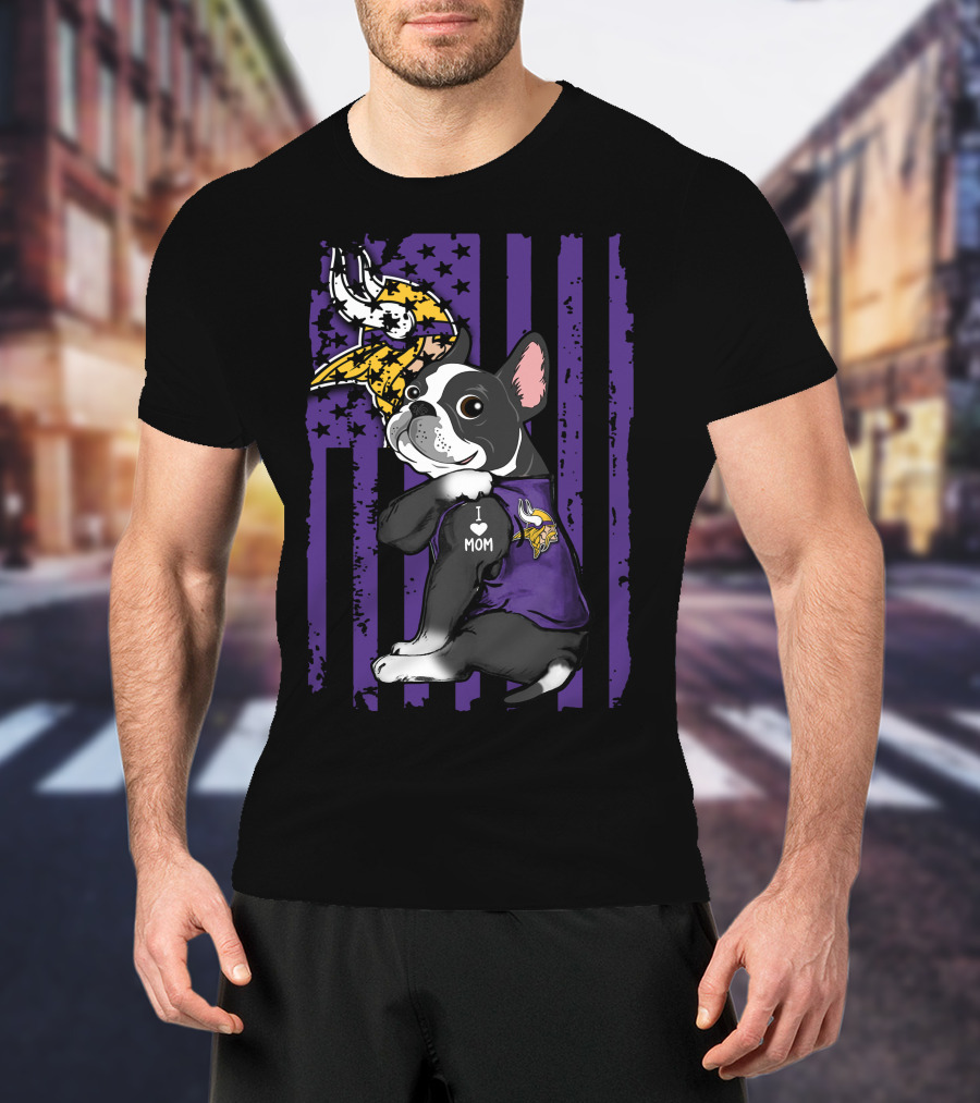 Boston Terrier I Love Mom Minnesota Vikings Flag T-Shirt