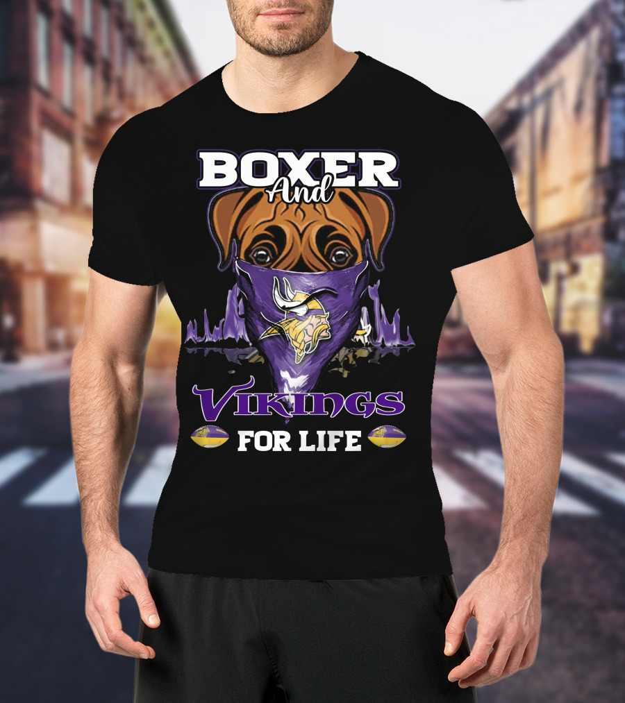 Boxer And Vikings For Life Minnesota T-Shirt