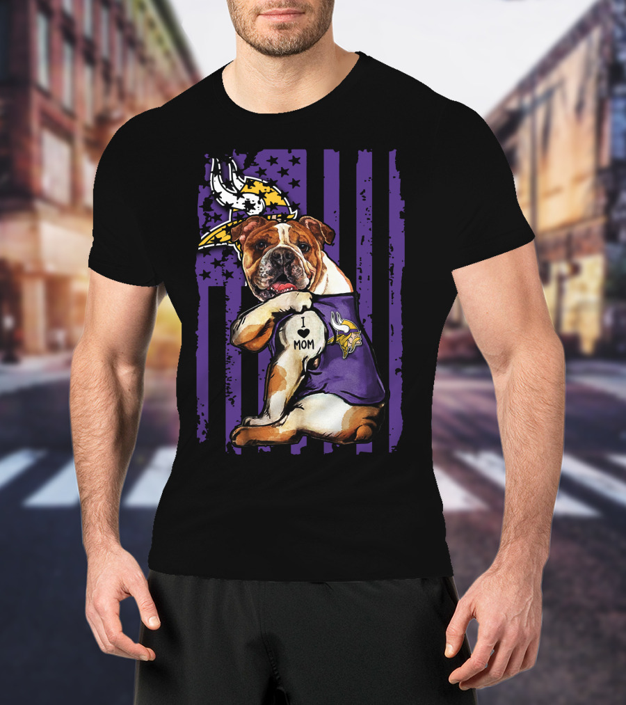 Bulldog I Love Mom Minnesota Vikings T-Shirt