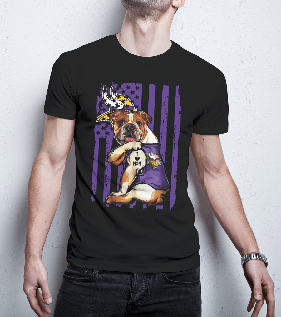 Bulldog I Love Mom Minnesota Vikings T-Shirt