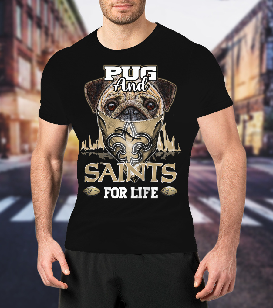Pug And Saints For Life T-Shirt