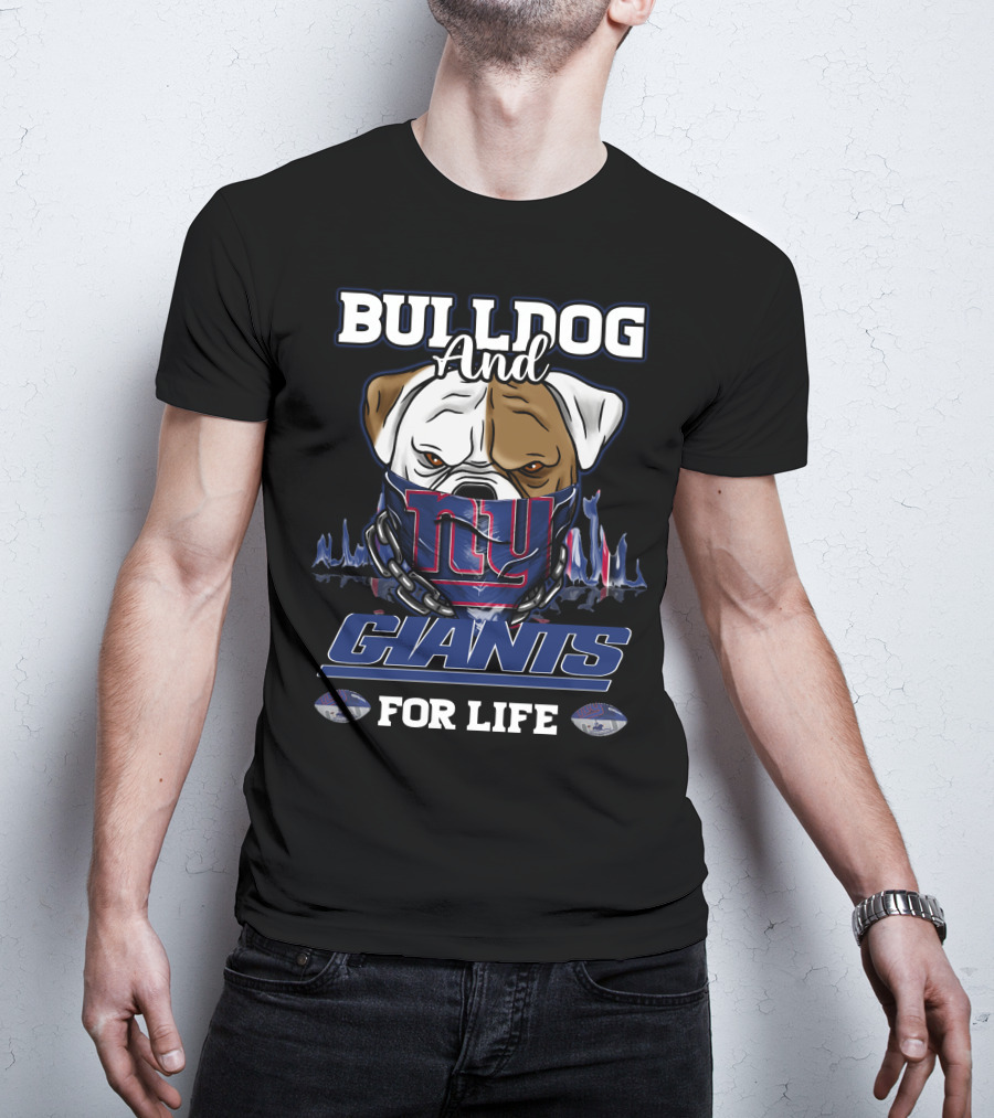 Bulldog And Giants For Life New York T-Shirt