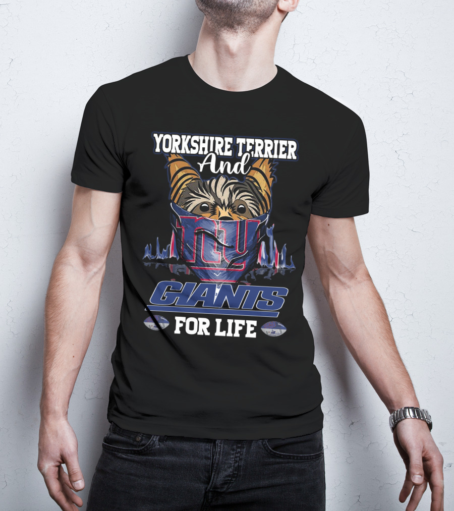 Yorkshire Terrier And New York Giants For Life T-Shirt