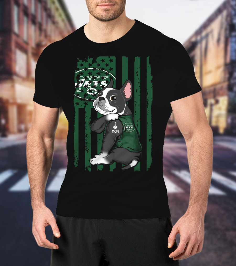 Boston Terrier I Love Mom New York Jets Fan T-Shirt