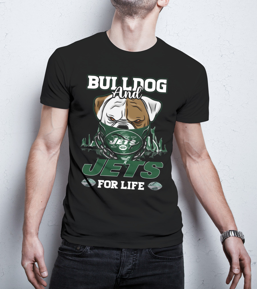 Bulldog And Jets For Life T-Shirt