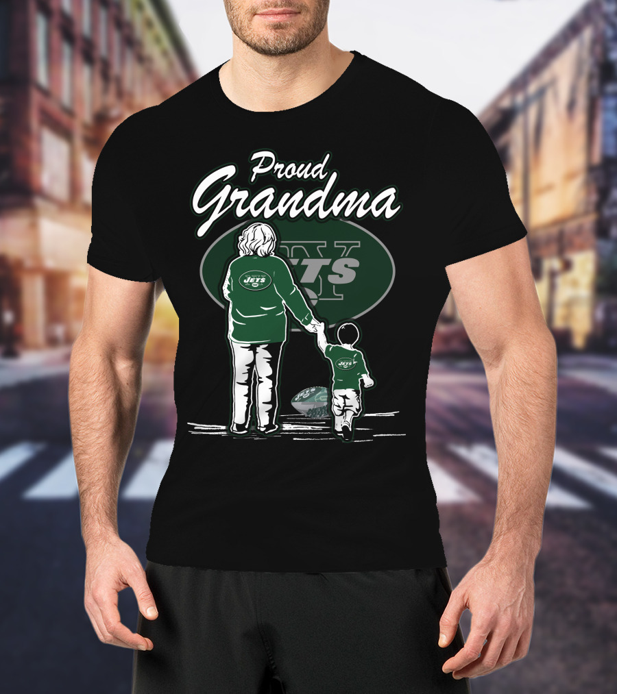 Proud Grandma New York Jets Family Loyalty Football Fan T-Shirt
