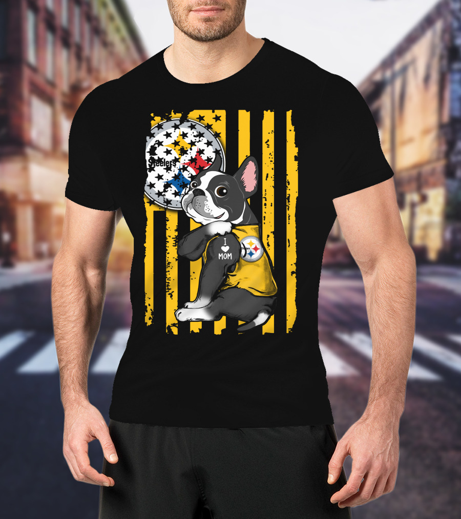 Boston Terrier I Love Mom Pittsburgh Steelers T-Shirt