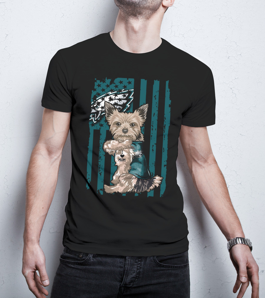 Yorkshire Terrier I Love Mom Philadelphia Eagles T-Shirt