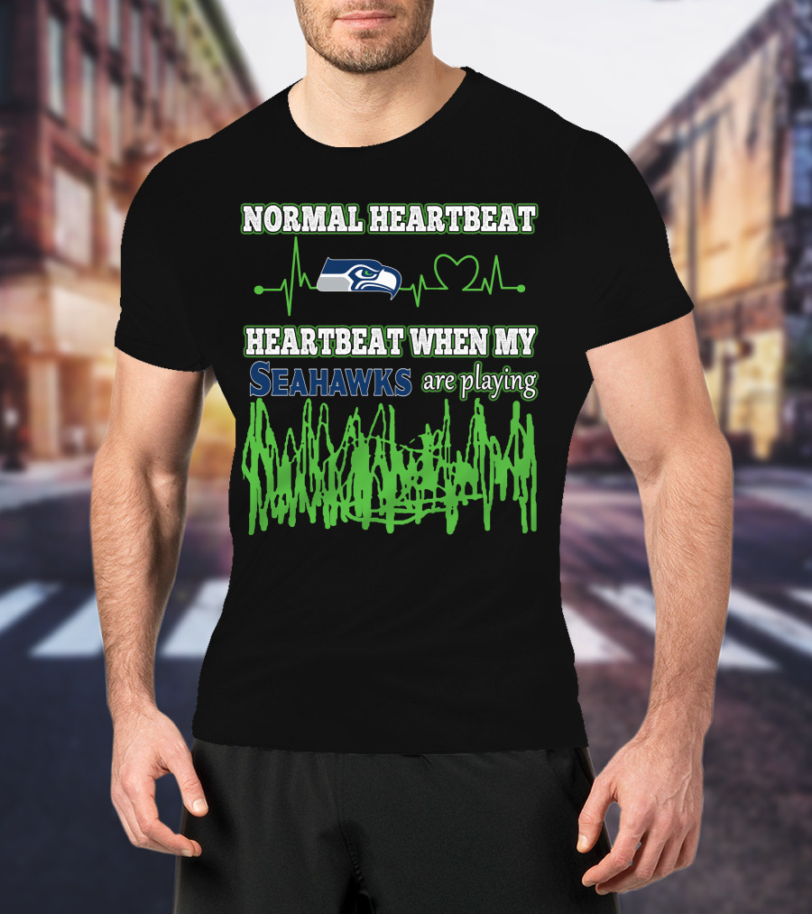Normal Heartbeat Heartbeat When My Seahawks Are Playing T-Shirt