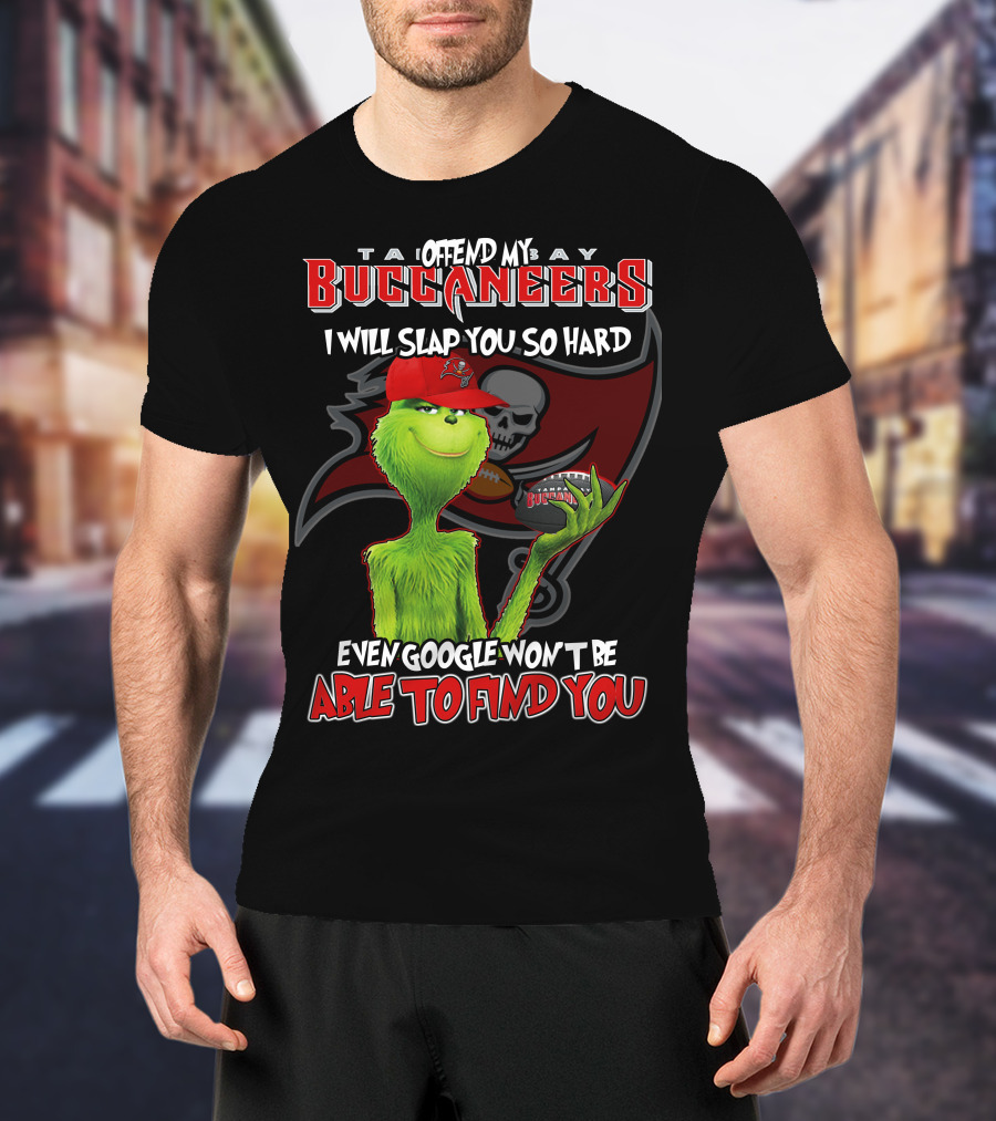 Tampa Bay Buccaneers Grinch Offend My Buccaneers Google Won't Find You T-Shirt