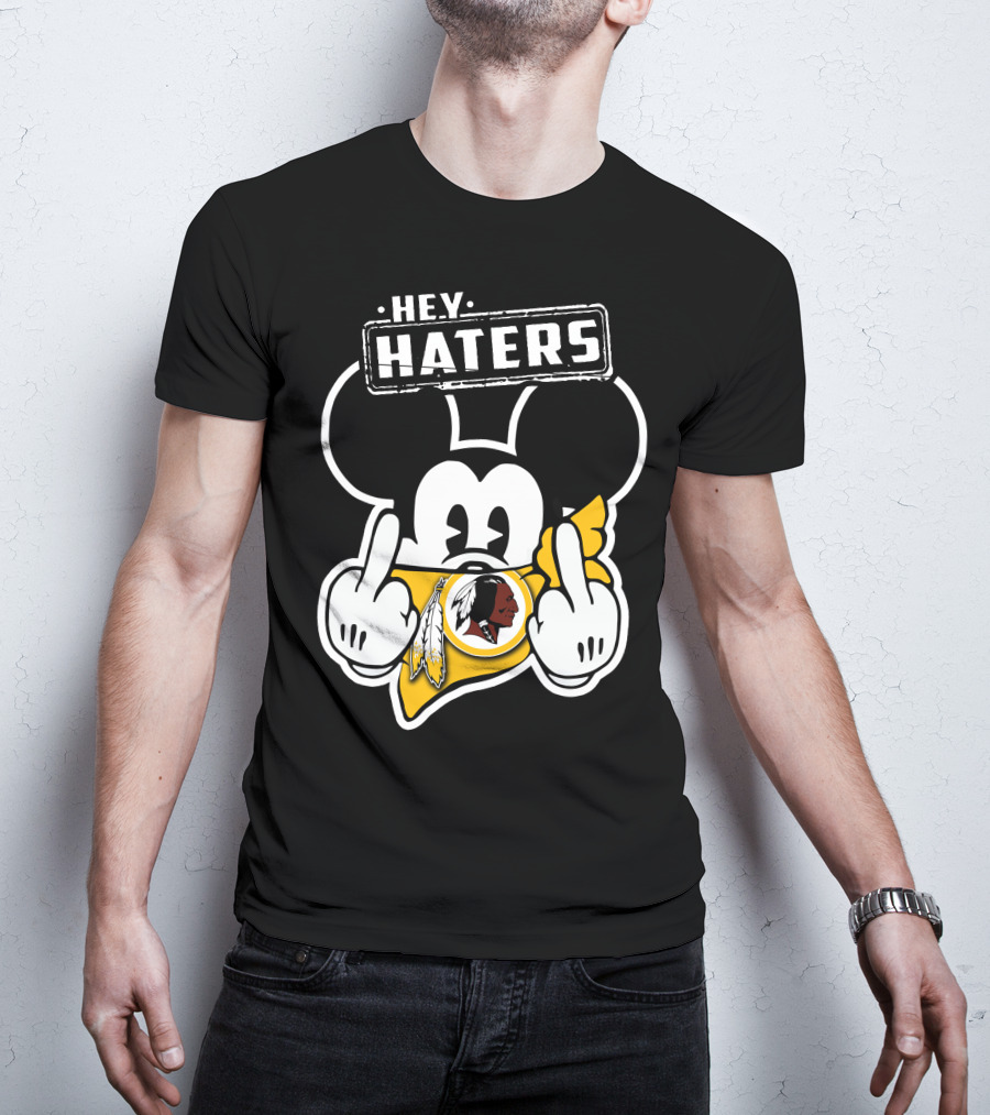 Hey Haters Mickey Mouse Washington Redskins T-Shirt