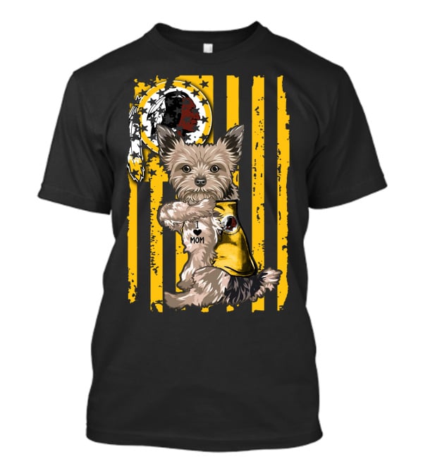 Yorkshire Terrier I Love Mom With Washington Redskins T-Shirt