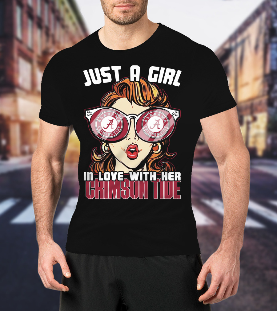 Just A Girl In Love With Her Alabama Crimson Tide T-Shirt